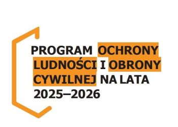 PROGRAM OCHRONY LUDNOŚCI I OBRONY CYWILNEJ NA LATA 2025-2026 - kolejne działanie
