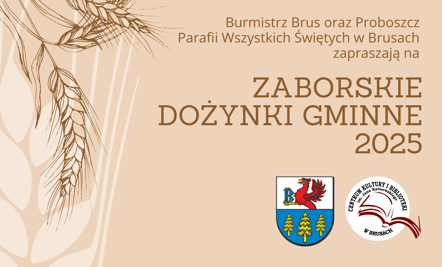 UWAGA! ZMIANA LOKALIZACJI OBCHODÓW ZABORSKICH DOŻYNEK GMINNYCH W BRUSACH
