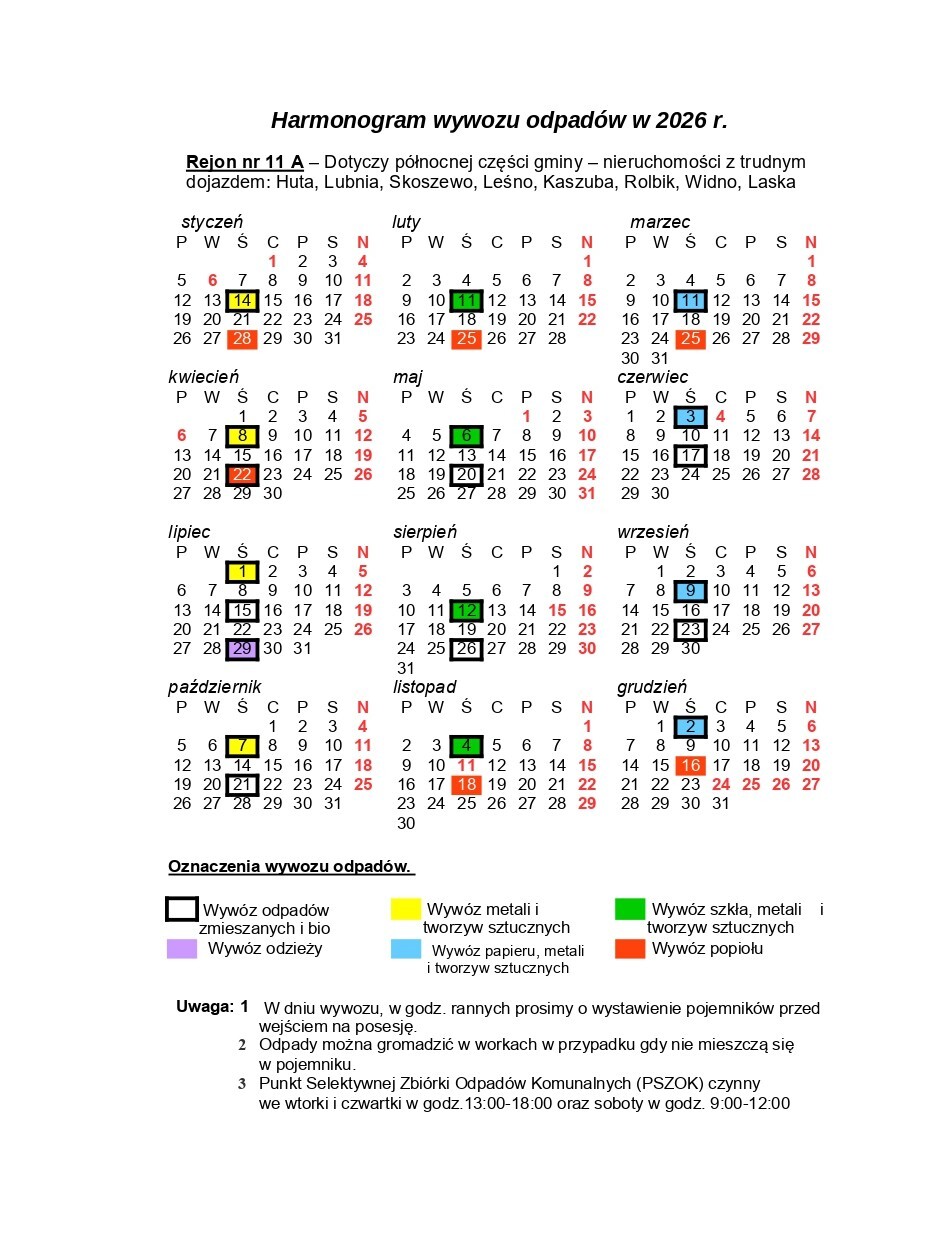 Rejon nr 11 A – Dotyczy północnej części gminy – nieruchomości z trudnym dojazdem: Huta, Lubnia, Skoszewo, Leśno, Kaszuba, Rolbik, Widno, Laska