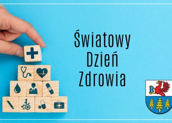 DZIŚ ŚWIATOWY DZIEŃ ZDROWIA