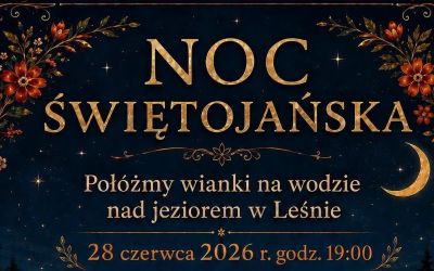 NOC ŚWIĘTOJAŃSKA W LEŚNIE