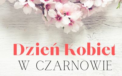 DZIEŃ KOBIET W CZARNOWIE