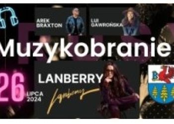 KONCERT LANBERRY W BRUSACH! TO JUŻ DZIŚ!