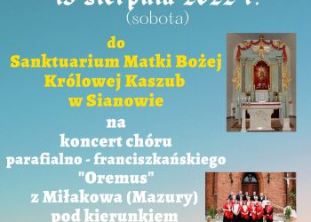 Koncert chóru parafialno-franciszkańskiego "Oremus" z Miłakowa