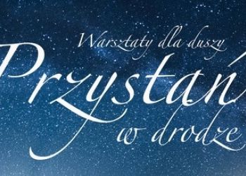 "Przystań – Warsztaty dla duszy" - plenerowe wydarzenie dla młodych 19 czerwca w Pelplinie