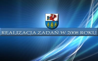 REALIZACJA ZADAŃ W 2008 ROKU