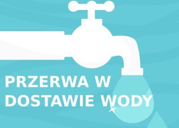 UWAGA! Przerwa w dostawie wody - ulica Szkolna, Gdańska 3A - dotyczy 03.04.2025