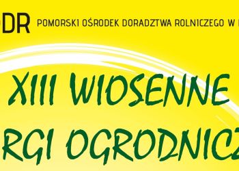 XIII WIOSENNE TARGI OGRODNICZE