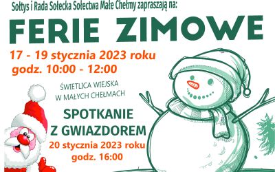 FERIE ZIMOWE W MAŁYCH CHEŁMACH