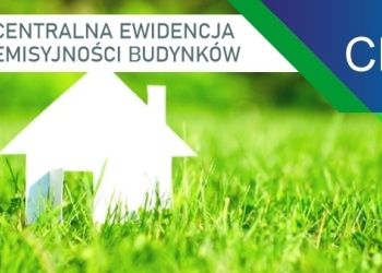 PRZYPOMINAMY! DO 30 CZERWCA 2022 R. ZŁÓŻ DEKLARACJĘ DO CENTRALNEJ EWIDENCJI EMISYJNOŚCI BUDYNKÓW