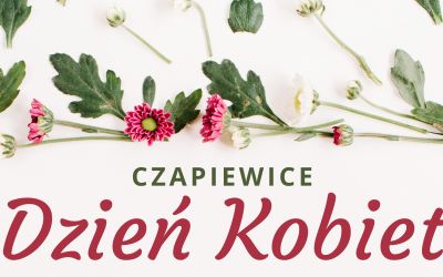 DZIEŃ KOBIET W CZAPIEWICACH