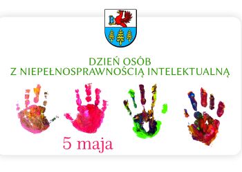 DZIEŃ GODNOŚCI OSÓB Z NIEPEŁNOSPRAWNOŚCIĄ INTELEKTUALNĄ