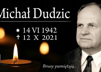 Brusy pamiętają... Zmarł śp. Michał Dudzic