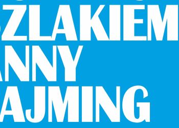 RAJD ROWEROWY SZLAKIEM ANNY ŁAJMING