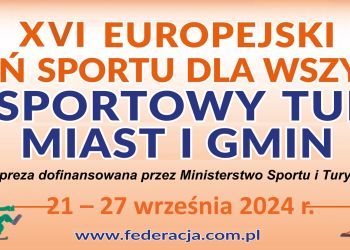 XVI EUROPEJSKI TYDZIEŃ SPORTU DLA WSZYSTKICH