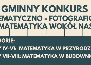KONKURS MATEMATYCZNO-FOTOGRAFICZNY "MATEMATYKA WOKÓŁ NAS"