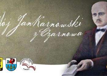 KONKURS MÓJ JAN KARNOWSKI Z CZARNOWA - zapraszamy do udziału!