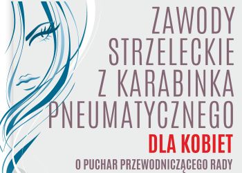 TURNIEJ STRZELECKI DLA KOBIET O PUCHAR PRZEWODNICZĄCEGO RADY MIEJSKIEJ W BRUSACH