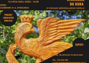 STRZELANIE DO KURA O PUCHAR SENIORALNEGO KRÓLA