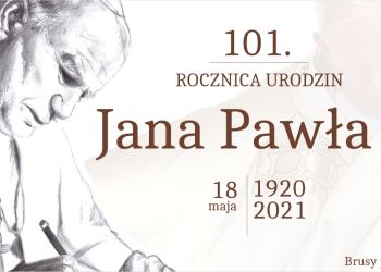 101. rocznica urodzin św. Jana Pawła II