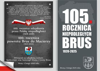 BURMISTRZ BRUS ZAPRASZA DO WSPÓLNEGO UCZCZENIA 105. ROCZNICY POWROTU BRUS DO OJCZYZNY