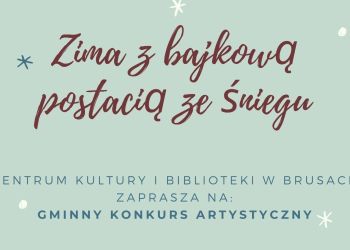ZIMA Z BAJKOWĄ POSTACIĄ ZE ŚNIEGU - konkurs dla wszystkich mieszkańców! Zapraszamy!