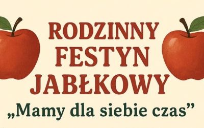 RODZINNY FESTYN JABŁKOWY W CZYCZKOWACH