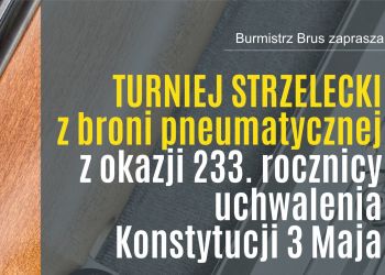 TURNIEJ STRZELECKI Z OKAZJI ŚWIĘTA KONSTYTUCJI