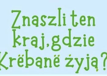 Znaszli ten kraj, gdzie Krëbanë żyją? - Konkurs wiedzy dla ambitnych!