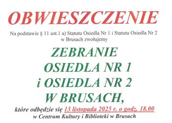 ZEBRANIE OSIEDLA NR 1 I OSIEDLA NR 2 W BRUSACH