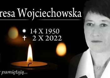 ZMARŁA ŚP. TERESA WOJCIECHOWSKA