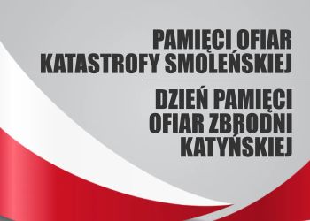 GMINNE OBCHODY XII ROCZNICY KATASTROFY SMOLEŃSKIEJ I DNIA PAMIĘCI OFIAR ZBRODNI KATYŃSKIEJ