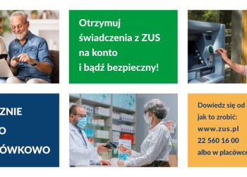 Bezpiecznie, zdrowo, bezgotówkowo – rusza kampania informacyjno-edukacyjna dla klientów ZUS