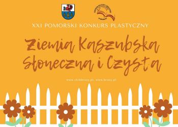 ZIEMIA KASZUBSKA SŁONECZNA I CZYSTA – KONKURS PLASTYCZNY