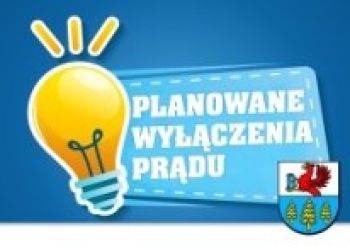 PLANOWANE WYŁĄCZENIA PRĄDU, DOTYCZY: LUBNIA, CZYCZKOWY