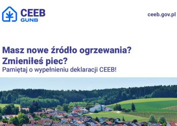 ZMIENIŁEŚ PIEC? MASZ NOWE ŹRÓDŁO OGRZEWANIA? PAMIĘTAJ O WYPEŁNIENIU DEKLARACJI CEEB.