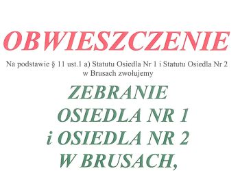 #przypominamy ZEBRANIE OSIEDLA NR 1 I NR 2 W BRUSACH