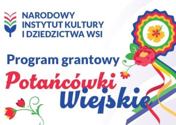 PROGRAM "POTAŃCÓWKI WIEJSKIE" - ZDOBĄDŹ DOFINANSOWANIE