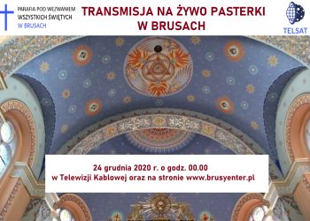 Transmisja pasterki w Brusach na żywo w TVK Brusy