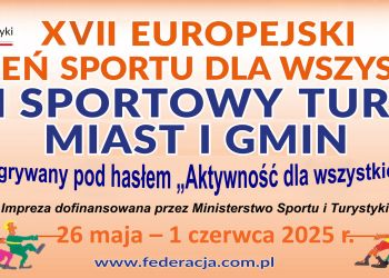 XXXI SPORTOWY TURNIEJ MIAST i GMIN XVII EUROPEJSKI TYDZIEŃ SPORTU dla WSZYSTKICH