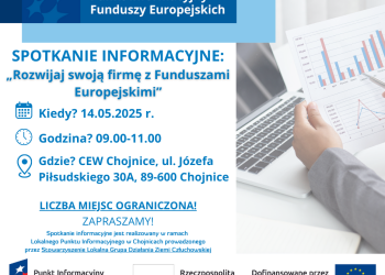 SPOTKANIE INFORMACYJNE „ROZWIJAJ SWOJĄ FIRMĘ Z FUNDUSZAMI EUROPEJSKIMI”