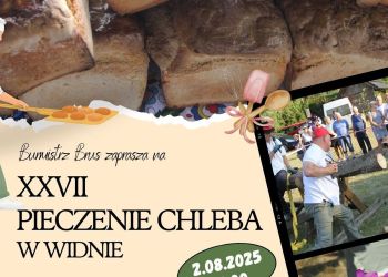 BURMISTRZ BRUS ZAPRASZA NA "PIECZENIE CHLEBA W WIDNIE"