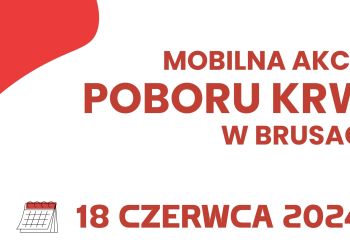 MOBILNA AKCJA POBORU KRWI - 18.06.2024
