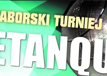ZAPRASZAMY NA TURNIEJ PETANQUE