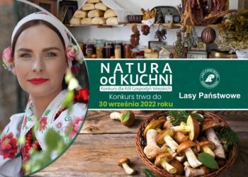 Ogólnopolski konkurs Lasów Państwowych dla Kół Gospodyń Wiejskich „Natura od kuchni”