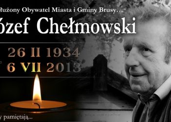 Brusy pamiętają… 8. rocznica śmierci Józefa Chełmowskiego.