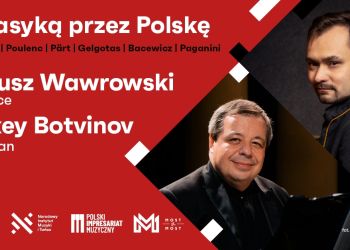 Z KLASYKĄ PRZEZ POLSKĘ - KONCERT WYBITNYCH MUZYKÓW W BRUSACH