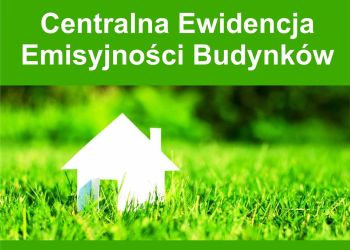 Centralna Ewidencja Emisyjności Budynków (CEEB). Obowiązkowo złóż deklarację!