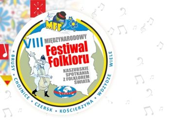 Zapraszamy na VIII Międzynarodowy Festiwal Folkloru w Brusach!