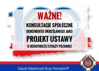 Konsultacje społeczne dokumentu określanego jako  projekt ustawy o ochotniczej straży pożarnej
